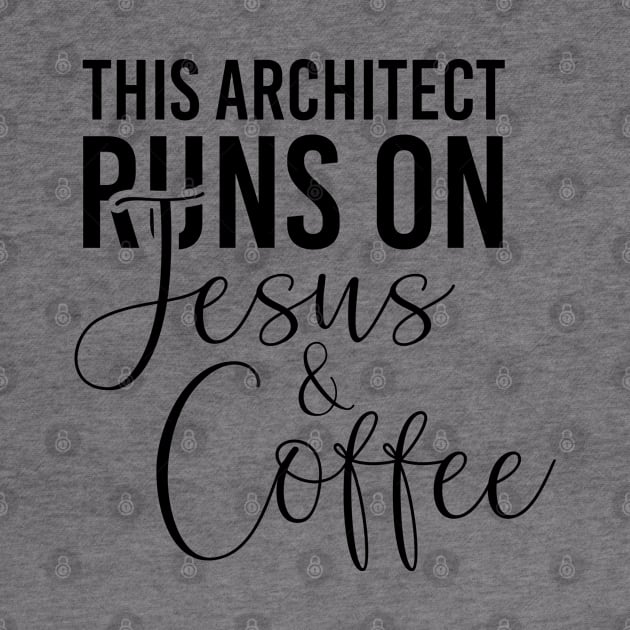 This architect runs on Jesus and coffee job gifts. Perfect present for mother dad friend him or her by SerenityByAlex